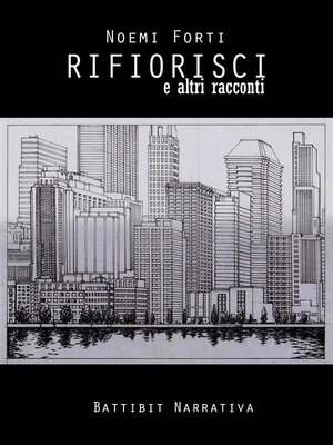 cover image of Rifiorisci e altri racconti